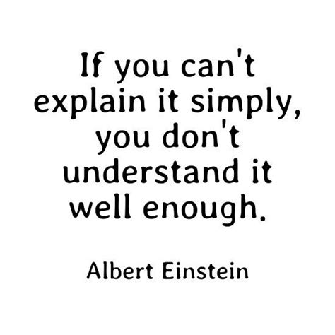 Albert Einstein Quotes If You Cant Explain It Simply You Dont