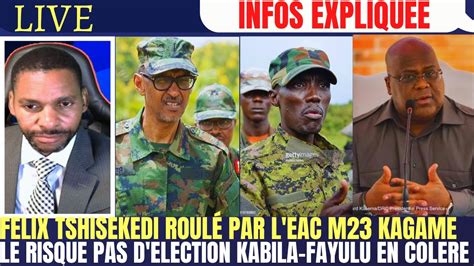 Info Expliquee Fatshi Roule Par L Eac M Kagame Declare La Guerre