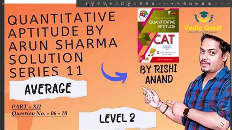 Average Part 12 Quantitative Aptitude By Arun Sharma Solution Series 11