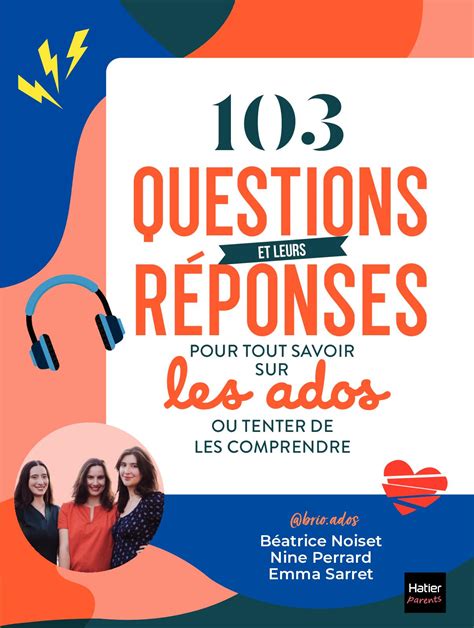 Calam O Questions Et Leurs R Ponses Pour Tout Savoir Sur Les Ados