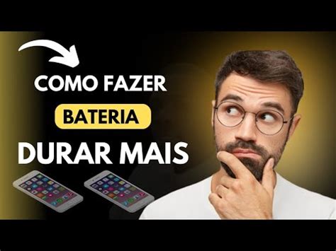 COMO FAZER A BATERIA DURAR MAIS YouTube