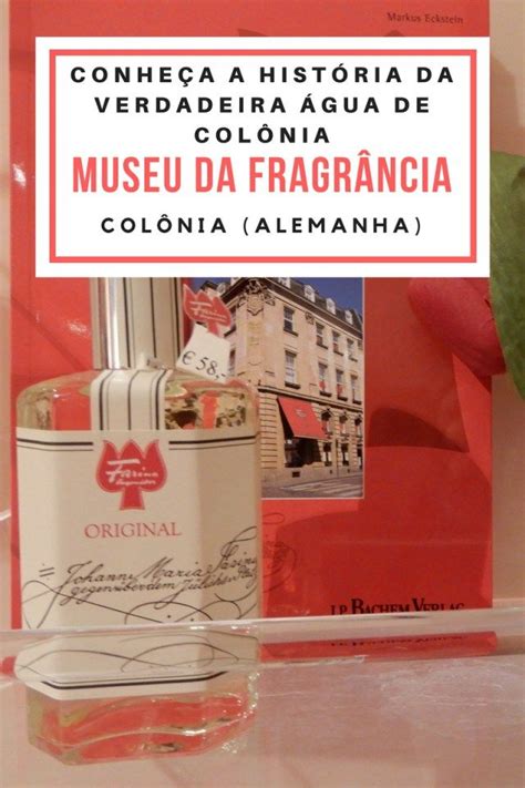 Museu Da Fragr Ncia Em Col Nia Na Alemanha Conhe A A Hist Ria Da