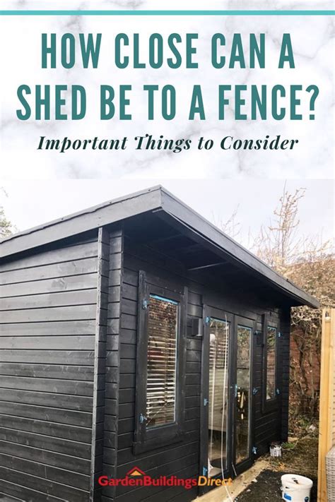 How Close Can Your Shed Be To A Fence Shed Fence Canning