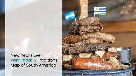 Parrillada: All About the Traditions Map of South America 🌎