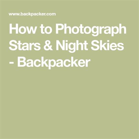 Night Sky Photography - How to Get the Best Photos | How to photograph ...