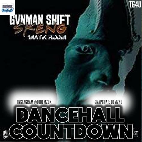 Stream 1 Skeng Gvnman Shift Dj Demz Dancehall Countdown Show