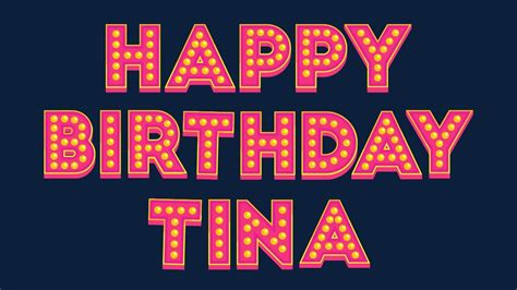 Happy Birthday Tina Youtube