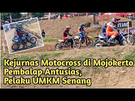 Kejurnas Motocross Piala Kasal Pembalap Antusias Pelaku Umkm