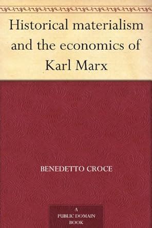 Amazon Historical Materialism And The Economics Of Karl Marx EBook