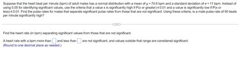 Solved Suppose That The Heart Beat Per Minute Bpm Of Chegg