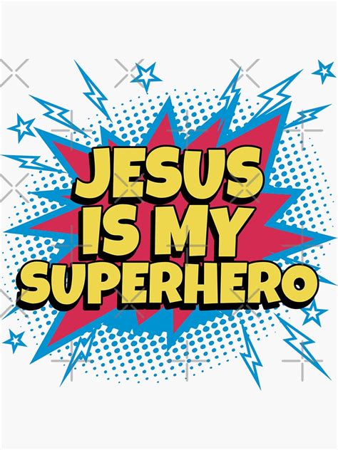 Jesus You're My Superhero