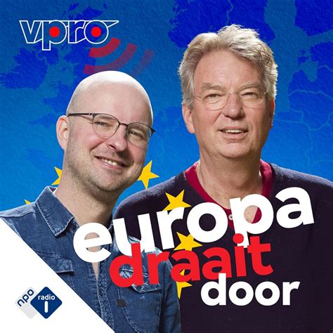 Europa Draait Door Van Arend Jan Boekestijn En Tim De Wit Komt Naar