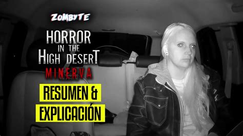 Horror In The High Desert 2 Minerva Resumen Y Explicacion Zombyte