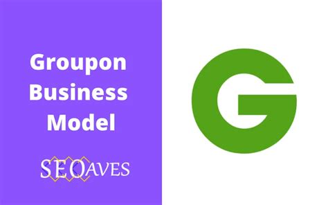 Groupon Business Model How Groupon Makes Money Seoaves