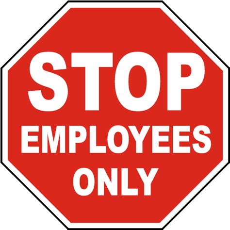 Stop Employees Only Sign - Save 10% Instantly