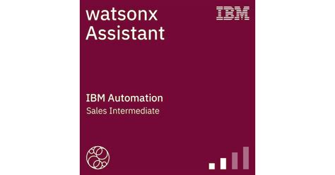 Watsonx Assistant Sales Intermediate Credly