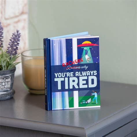 Novelty Gifts | Excuses Why You're Always Tired: Humour Gift Book