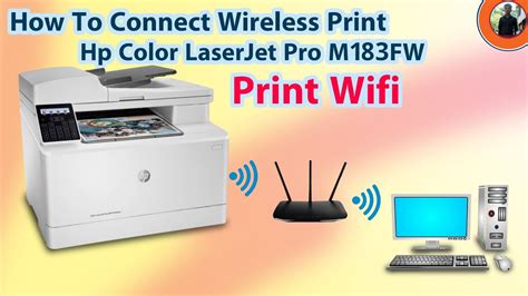 How To Connect Wireless Printer Hp Color Laserjet Pro M183fw Mr Block Fix Hp Wireless Print