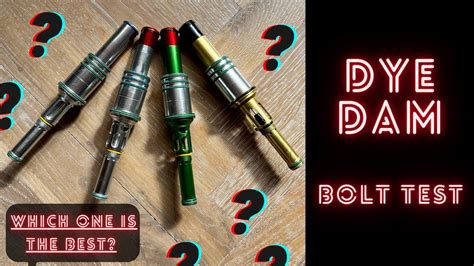 Dye Dam Bolt Comparison Techt L7 Ironmen And More Youtube