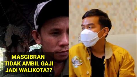 Mas Gibran Raka Buming Raka Tidak Ambil Gaji YouTube