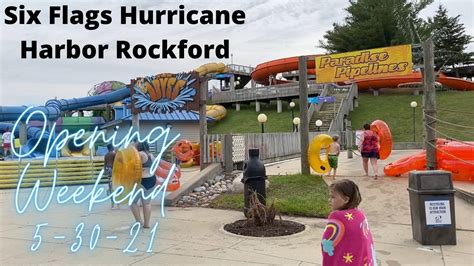 Six Flags Hurricane Harbor Rockford Opening Weekend 5 30 21 Youtube