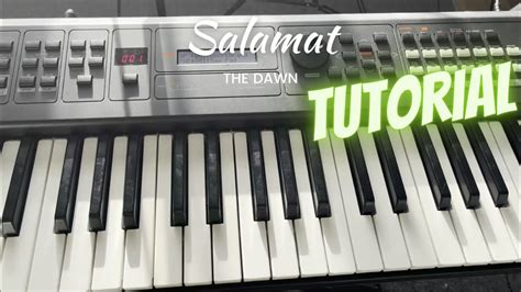 Salamat The Dawn Keyboard Tutorial Kevin Ron Keys Youtube