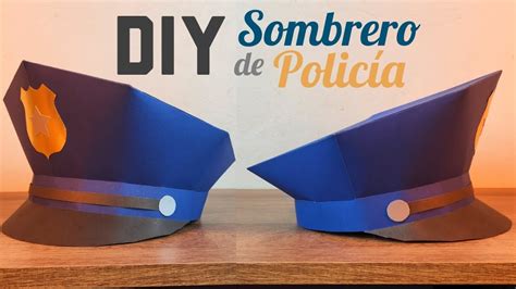 Cómo Hacer Un Sombrero De Policía Con Papel Tutorial Fácil Y Rápido