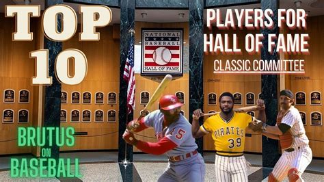 Top 10 Classic Era Baseball Hall Of Fame Candidates YouTube