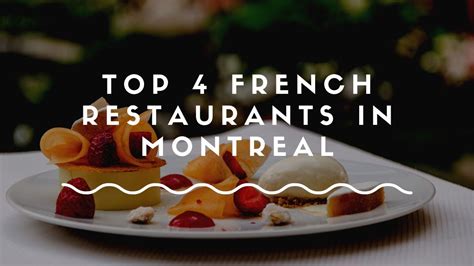 Top 4 French Restaurants in Montreal | Quench Magazine