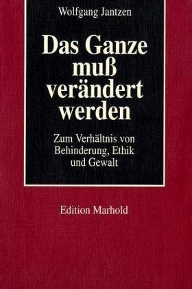 Amazon Co Jp Das Ganze Muss Veraendert Werden Zum Verhaeltnis Von