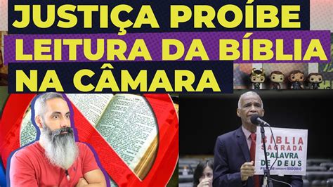 JUSTIÇA PROÍBE LEITURA DA BÍBLIA EM CAMARA MUNICIPAL YouTube