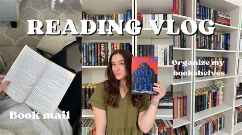 Weekly Reading Vlog Book Mail Reorganizing My Bookshelf The Only