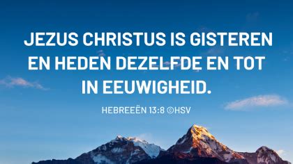 Dagelijkse bijbeltekst Hebreeën 13 8 Bijbelstudie Jezus christus