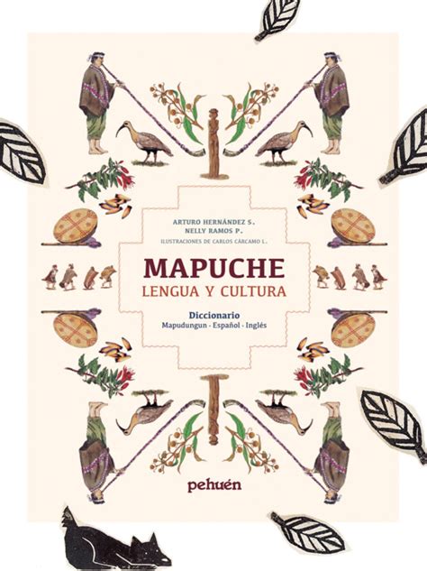 Mapuche Lengua Y Cultura Diccionario Mapudungun Español Inglés