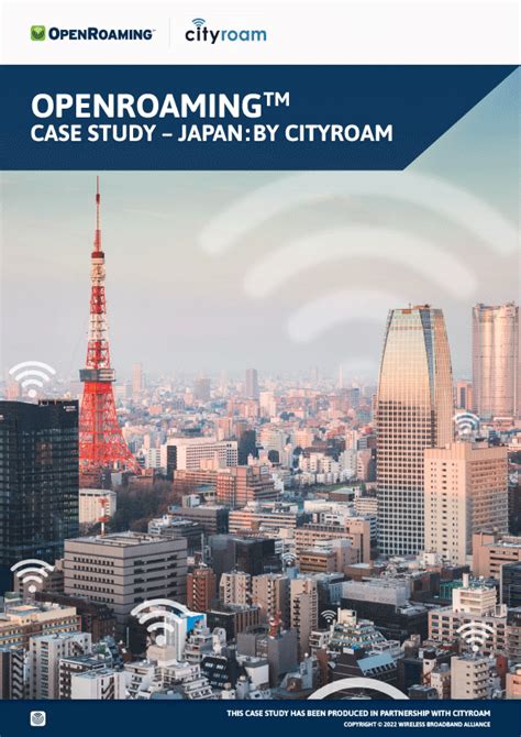 OpenRoaming Case Study Japan By Cityroam Wireless Broadband Alliance