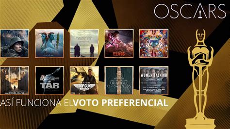 Así funciona el voto preferencial en los Oscar 2023 Francisco Martínez