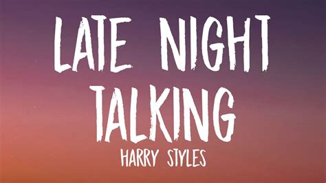 Harry Styles Late Night Talking Lyrics Youtube