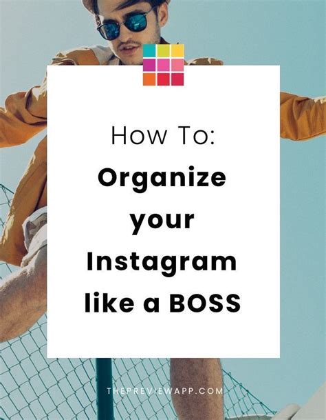 Organize Your Instagram Like A Boss Preview App Instagram Marketing