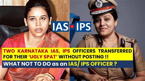 Karnataka Ias And Ips Officers Transferred Without Posting Over Ugly