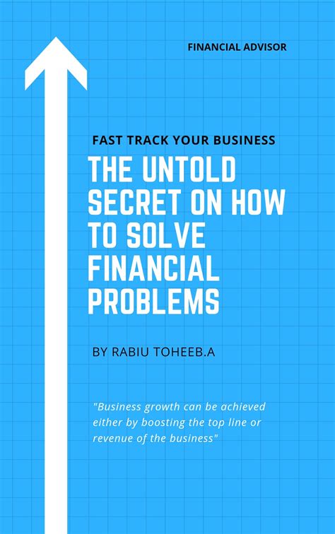 The Untold Secret on How To Solve Financial Problems : Fast Track Your