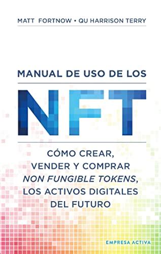 Qu Son Los Nft C Mo Crearlos Venderlos E Invertir