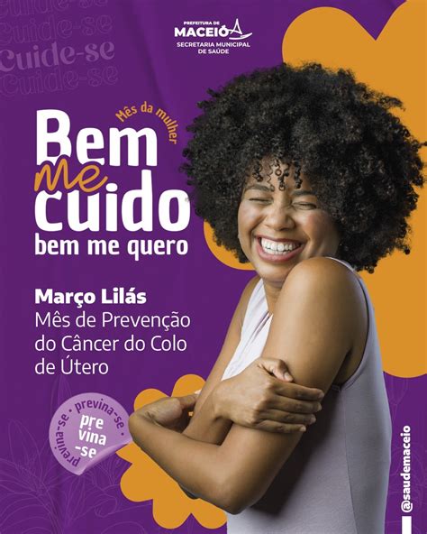 Março Lilás Saúde Inicia Campanha De Prevenção Ao Câncer De Colo Do