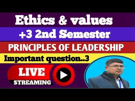 Ethics And Values In Odia Ll Nd Semester Ll Principles Of Leadership