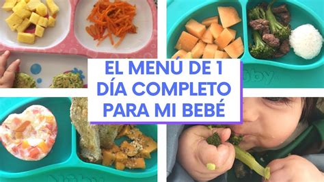 DESAYUNO COMIDA Y CENA BEBÉ DE 1 AÑO que come mi bebé en un día YouTube