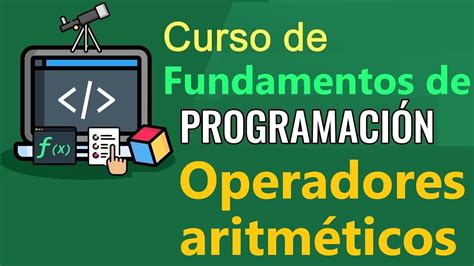 Fundamentos de Programación OPERADORES ARITMETICOS Y JERARQUIA DE