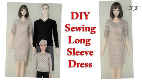 Diy Sewing Long Sleeve Dress Develop Basic Pattern Zoe Diy Youtube