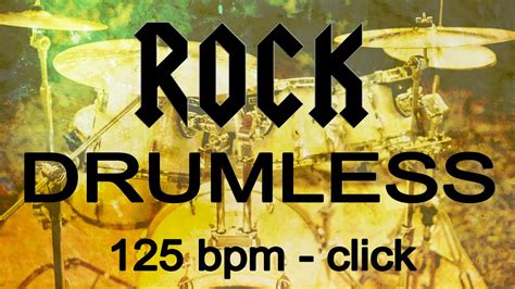 Drumless Backing Track 125 Bpmclick Hard Rock Drums Practice Youtube