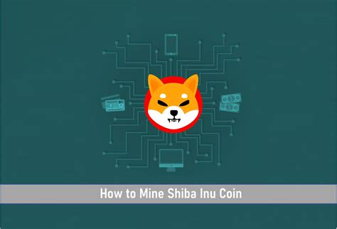 How To Mine Shiba Inu Coin Ox Currencies