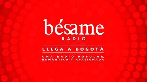 Bésame Radio llega a Bogotá YouTube