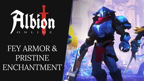 Steam Albion Online Dev Talk Fey Armor And Pristine Enchantment